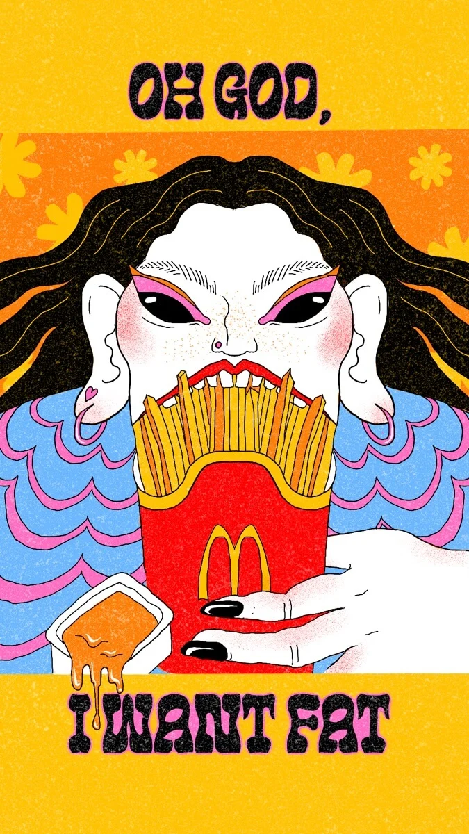 OH GOD, I WANT FAT — illustration with McDonald's fries